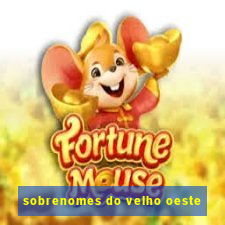 sobrenomes do velho oeste